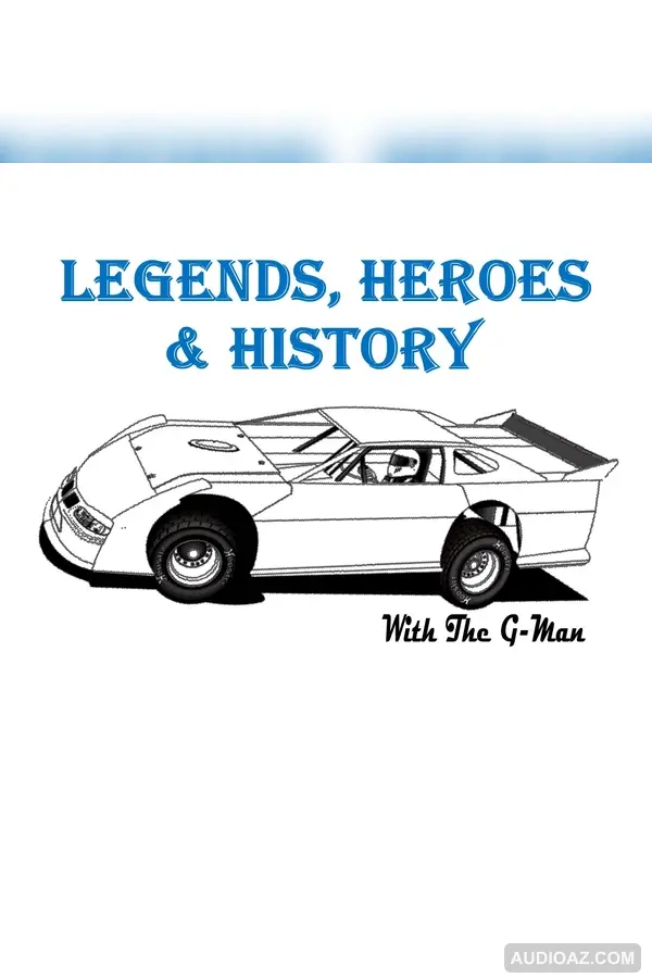 LH& H Show 017 04 09 20 Legends Heroes & History With The G Man
