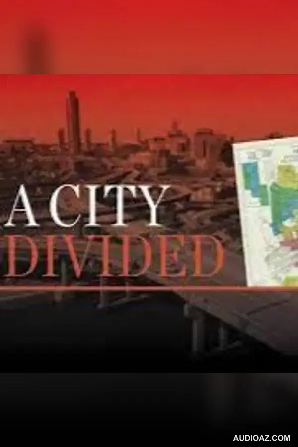 Community Reactions To The TU's 'A City Divided' - Free Audiobook