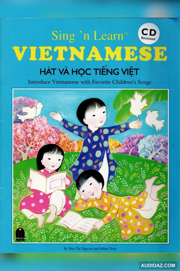 Tape & CD HÁT và HỌC TIẾNG VIỆT - SING 'n LEARN VIETNAMESE