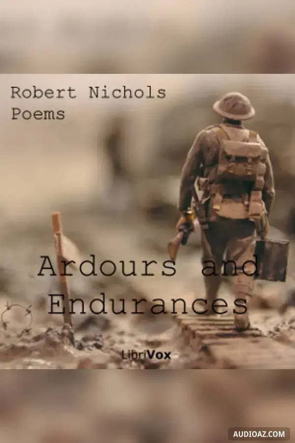 Ardours and Endurances