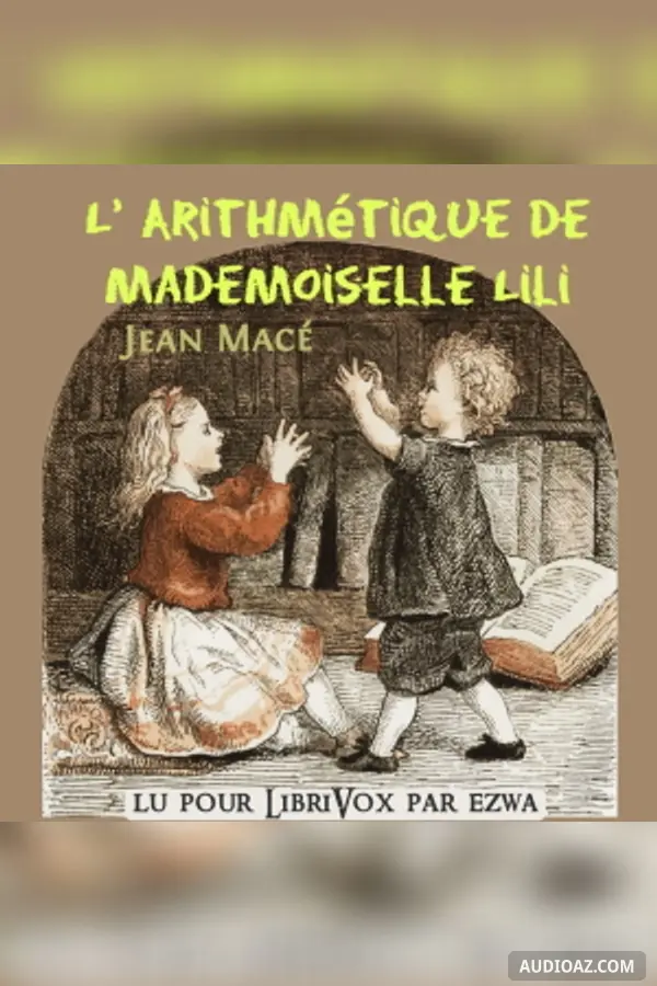 Arithmétique de Mademoiselle Lili - Free Audiobook