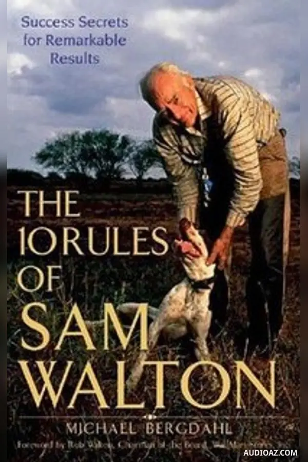 10 Quy Tắc Của Sam Walton