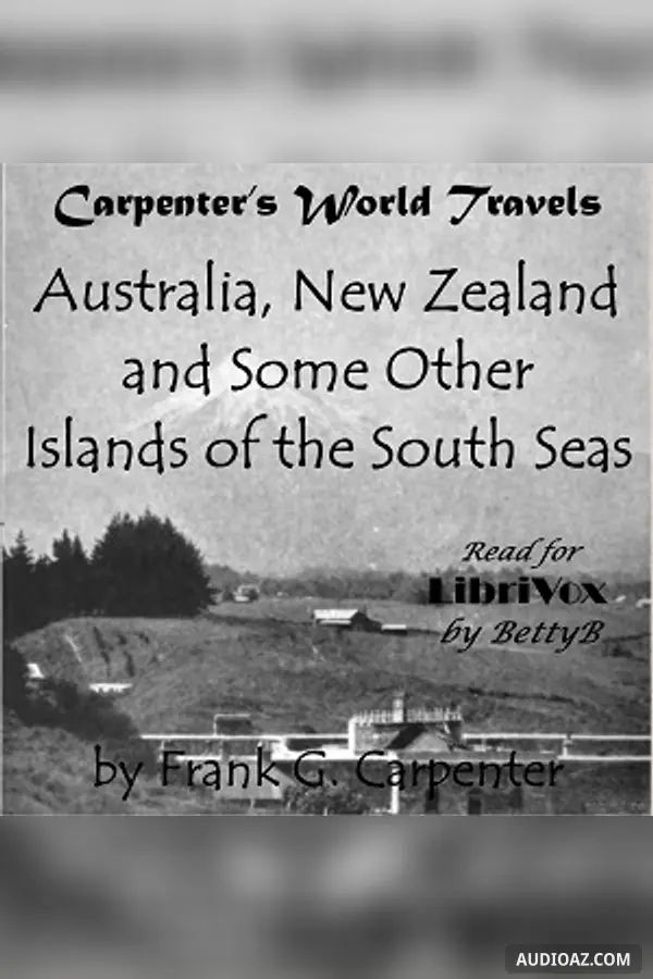 Carpenter's World Travels: Australia, New Zealand and Some Other Islands of the South Seas
