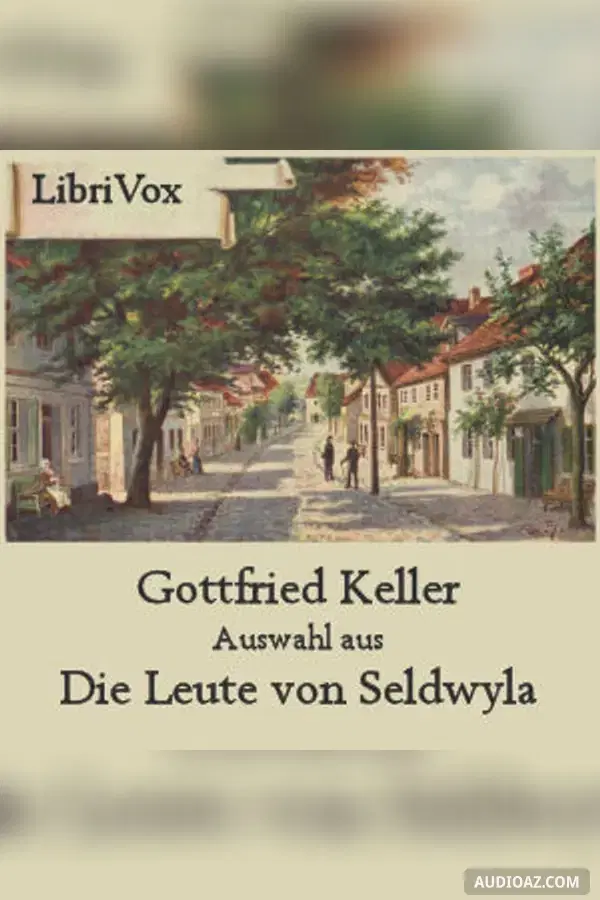 Auswahl aus Die Leute von Seldwyla