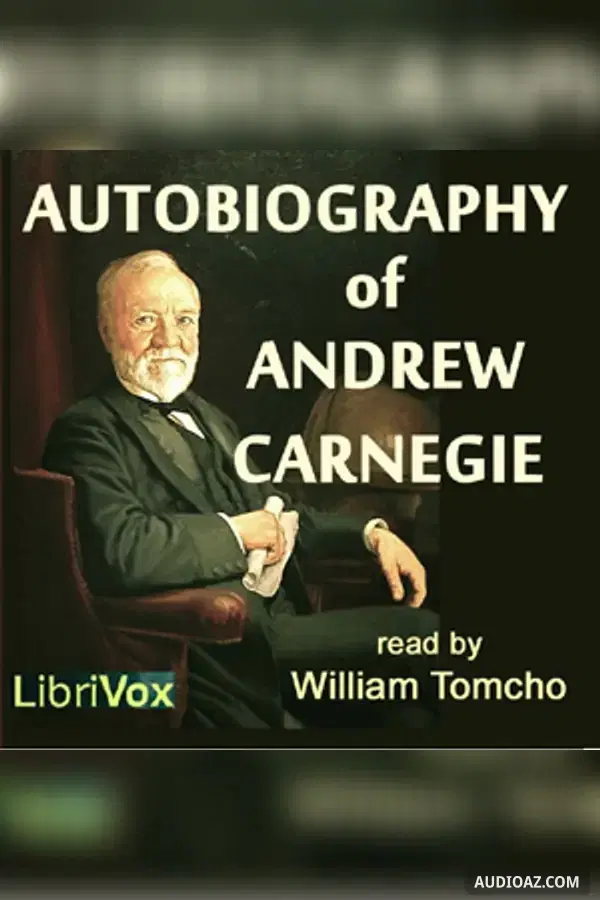 Autobiography of Andrew Carnegie