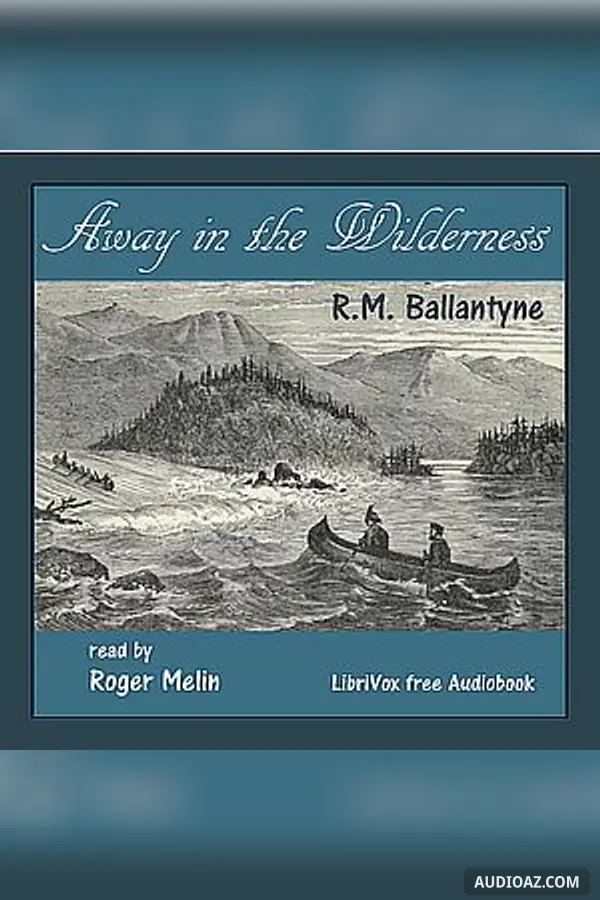 Away in the Wilderness