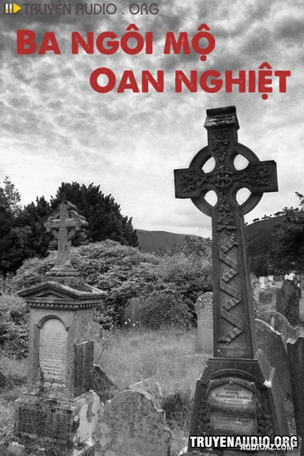 Ba Ngôi Mộ Oan Nghiệt