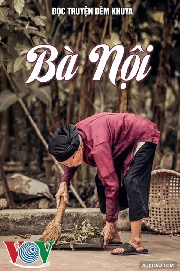 Bà Nội - Đọc Truyện Đêm Khuya