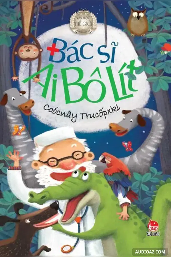 Bác sĩ Ai Bô Lít - Free Audiobook