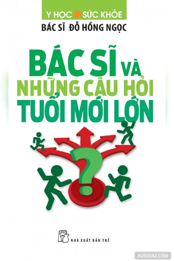 Bác sĩ và những câu hỏi của Tuổi Mới Lớn