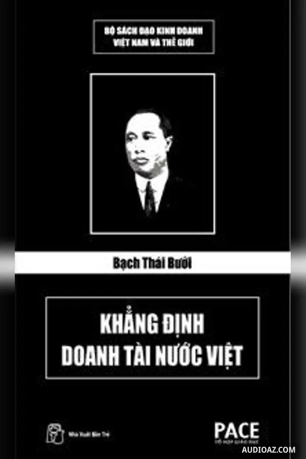 Bạch Thái Bưởi Khẳng Định Doanh Tài Nước Việt - Free Audiobook