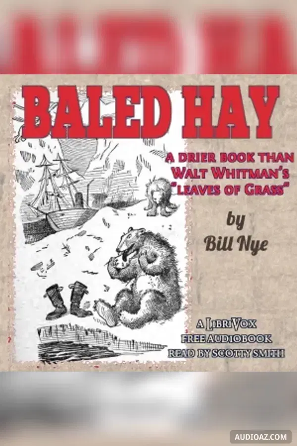 Baled Hay: A Drier Book than Walt Whitman's ''Leaves o' Grass'' - Sách nói Miễn phí
