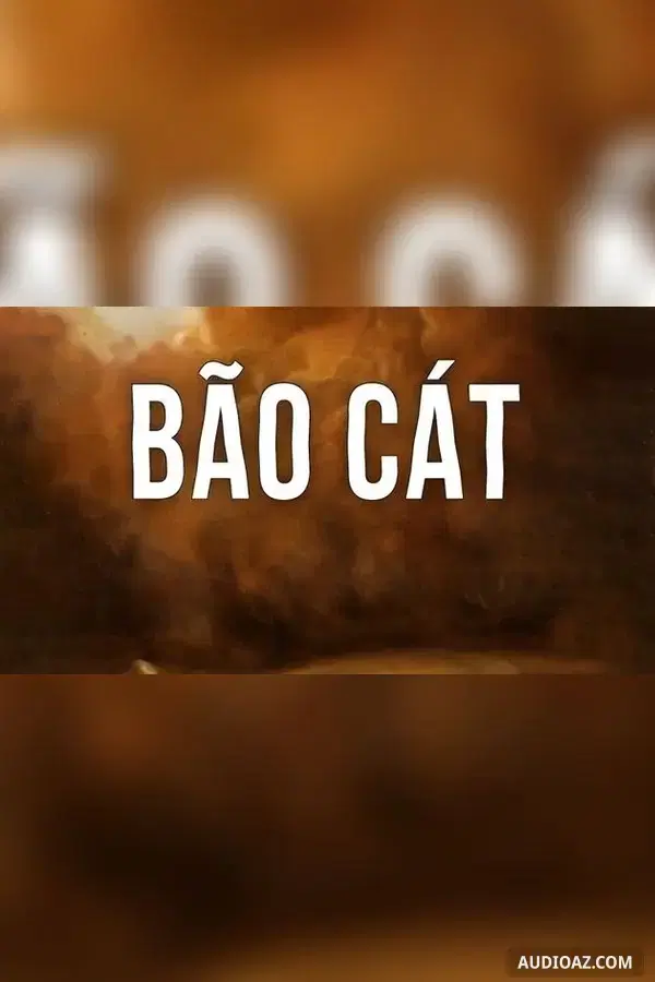 《Bão cát - Mai Ninh》 - 免费有声读物