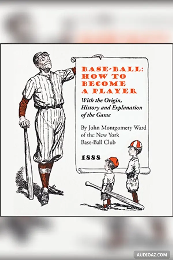 Base-Ball: How to Become a Player