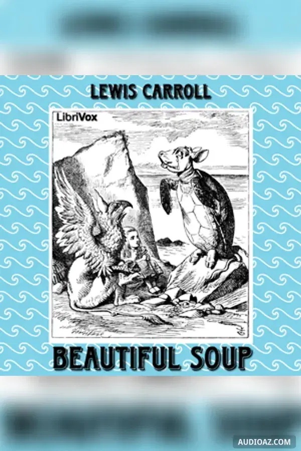 Beautiful Soup - Audiolibro Gratis