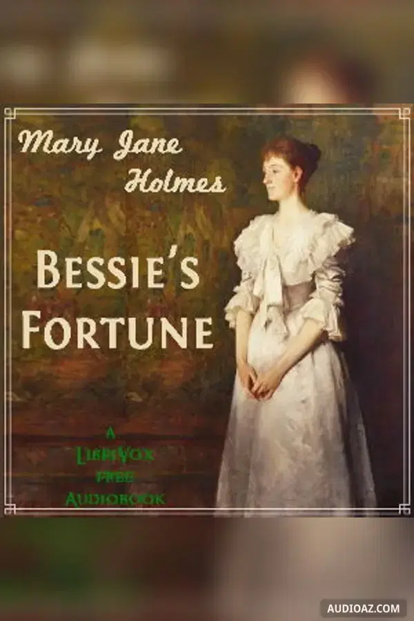 Bessie's Fortune