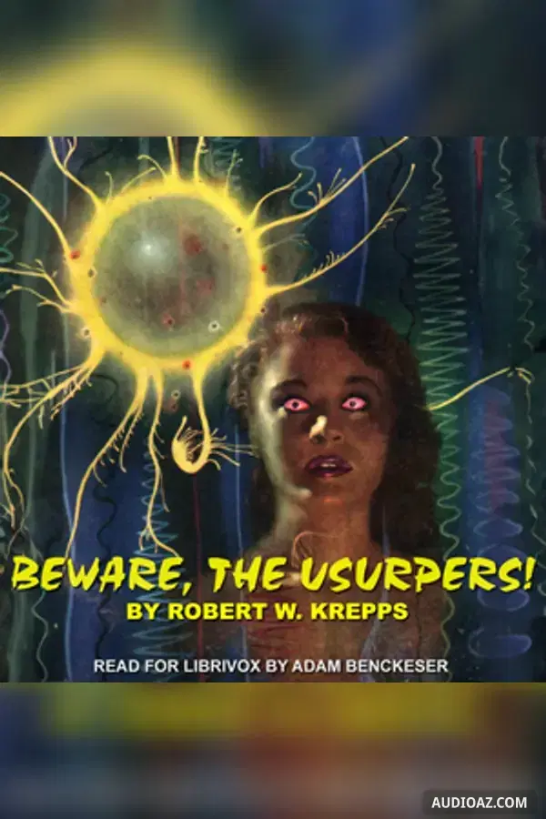 Beware, The Usurpers!