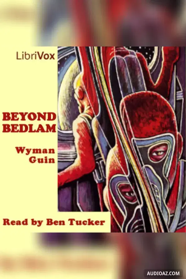 Beyond Bedlam