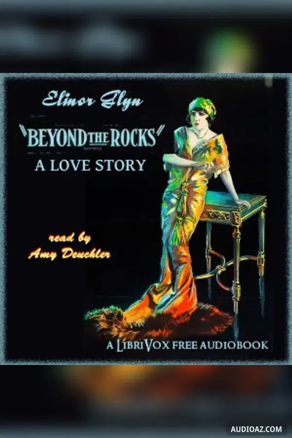 Beyond the Rocks, A Love Story - Free Audiobook