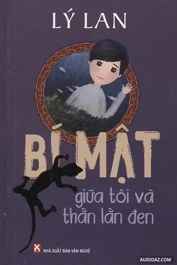Bí mật giữa tôi và thằn lằn đen - Free Audiobook