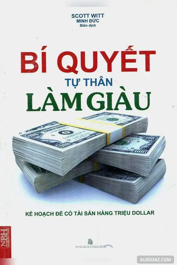 Bí Quyết Tự Thân Làm Giàu - Chìa Khóa Làm Giàu - Cơn Bão Triệu Phú - Free Audiobook