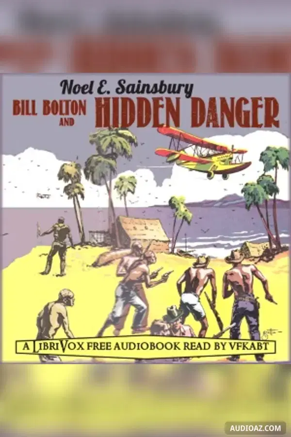 Bill Bolton and Hidden Danger - Sách nói Miễn phí