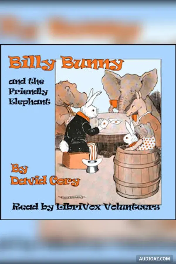 Billy Bunny and the Friendly Elephant