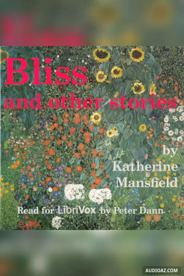 Bliss, and Other Stories