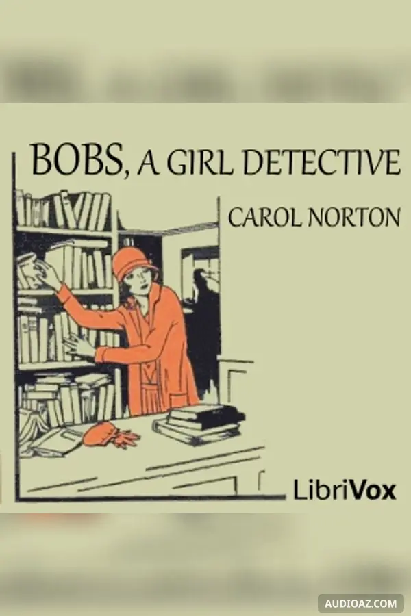Bobs, a Girl Detective - Free Audiobook