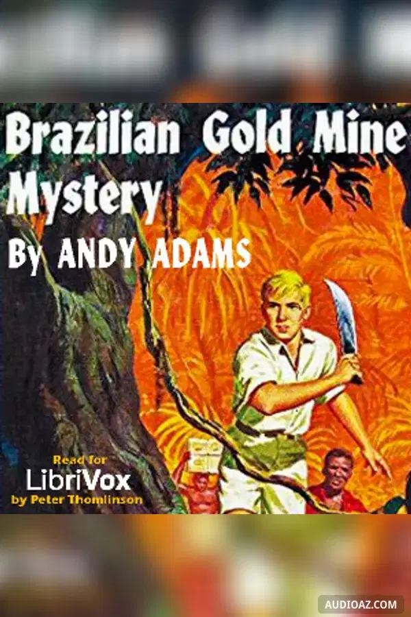 Brazilian Gold Mine Mystery - Free Audiobook