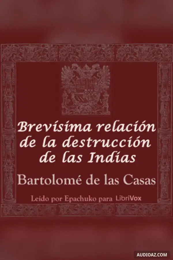 Brevísima relación de la destrucción de las Indias