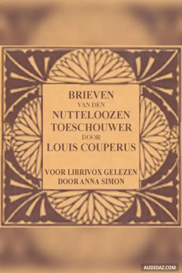 Brieven van den nutteloozen toeschouwer
