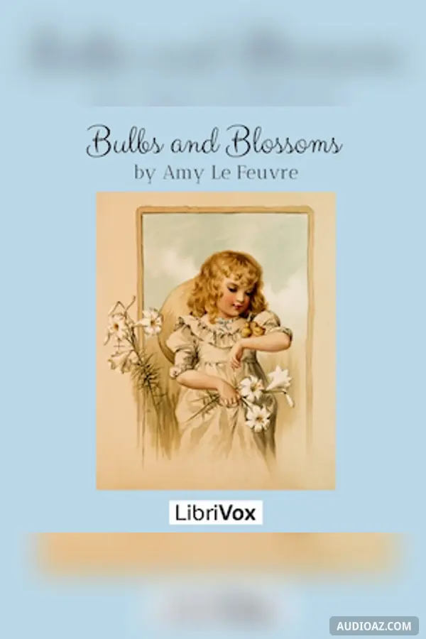 Bulbs and Blossoms