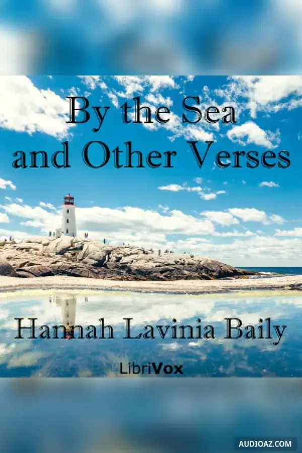 By the Sea, and Other Verses