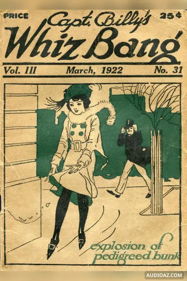 《Captain Billy's Whiz Bang, Vol. 3, No. 31, March, 1922》 - 免费有声读物