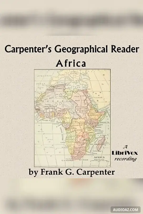 Carpenter's Geographical Reader: Africa