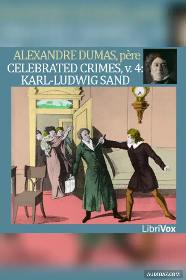 Celebrated Crimes, Vol. 4: Karl-Ludwig Sand