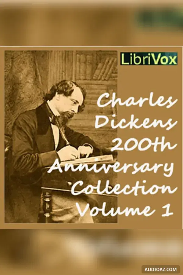 Charles Dickens 200th Anniversary Collection Vol. 1