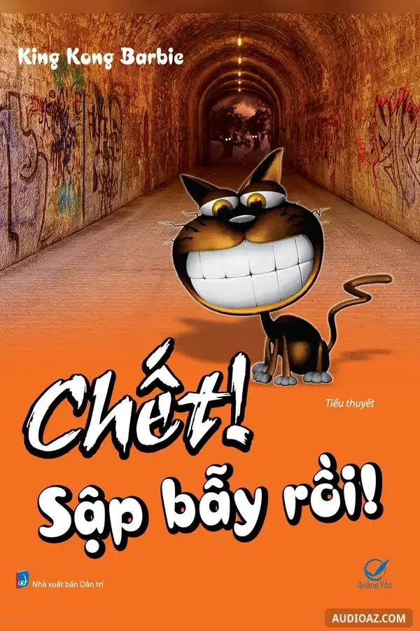 Chết! Sập Bẫy rồi! (P1 -> P40) - Free Audiobook