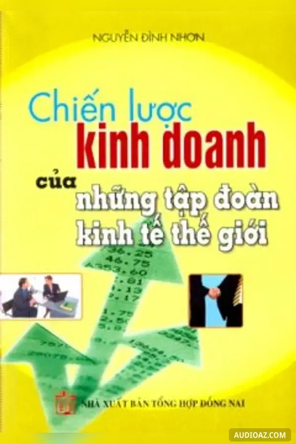 《Chiến Lược Kinh Doanh Của Các Tập Đoàn Kinh Tế Thế Giới》 - 免费有声读物