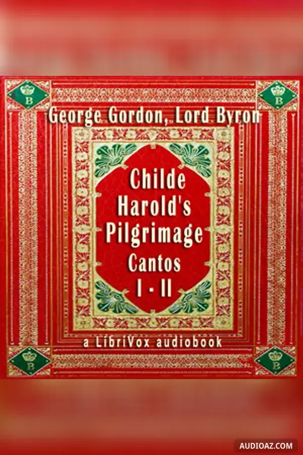 Childe Harold's Pilgrimage: Cantos I - II