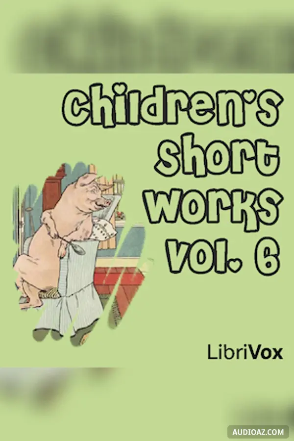 Children's Short Works, Vol. 006