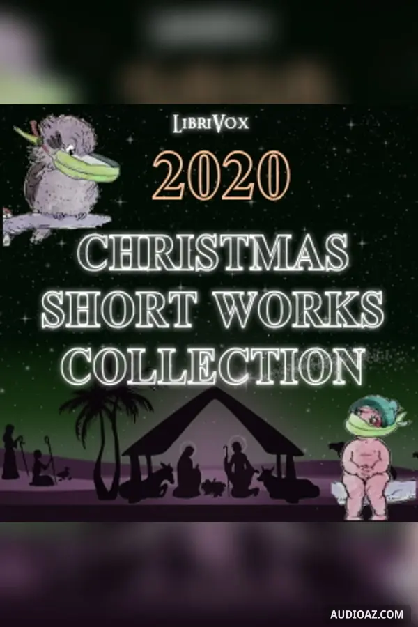 Christmas Short Works Collection 2020 - Free Audiobook