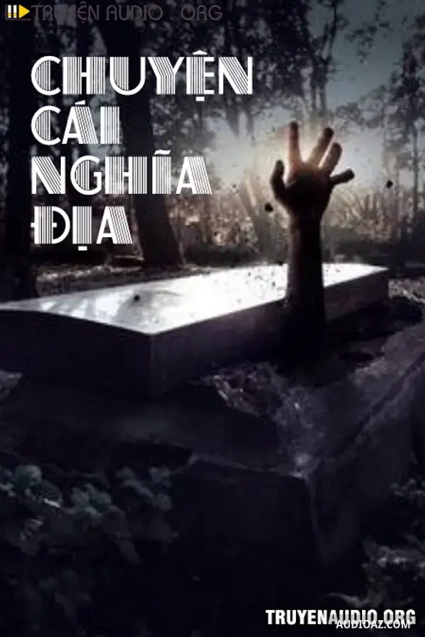 Chuyện Cái Nghĩa Địa - Free Audiobook