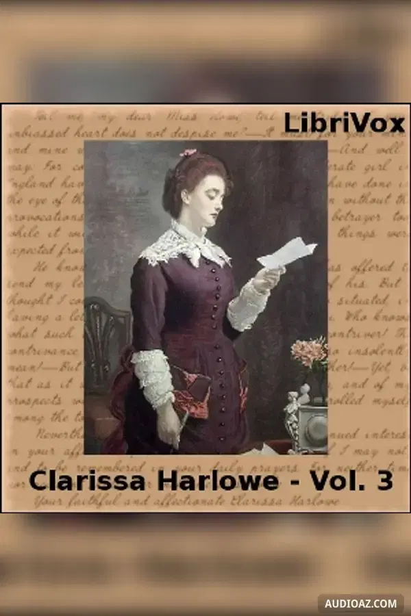 Clarissa Harlowe, or the History of a Young Lady - Volume 3 - Kostenloses Hörbuch