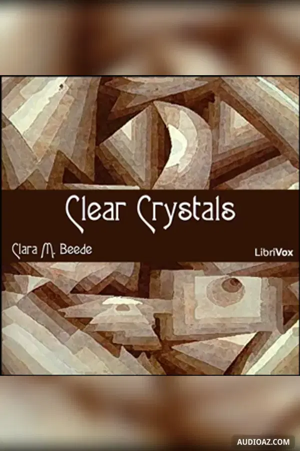 Clear Crystals - Sách nói Miễn phí