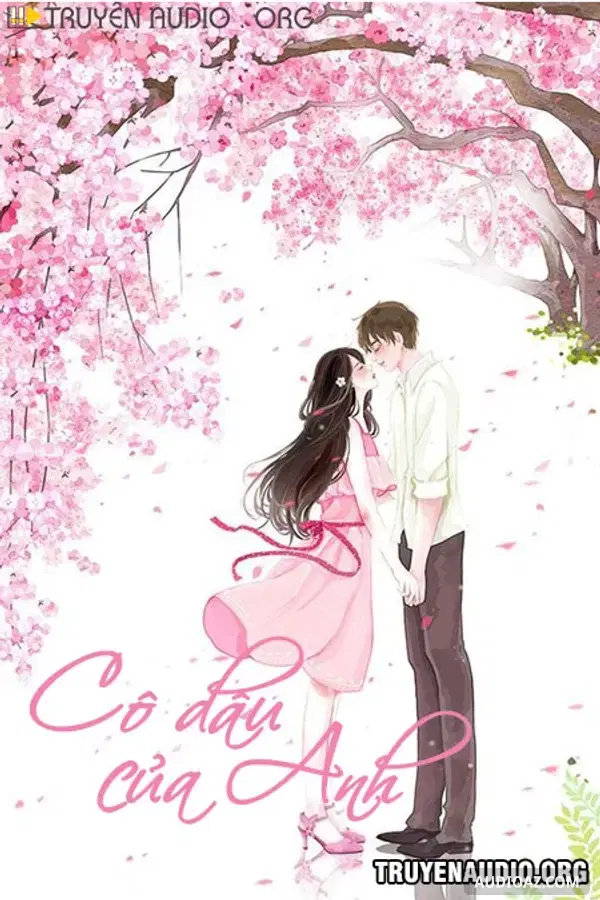 Cô Dâu Của Anh - Kostenloses Hörbuch