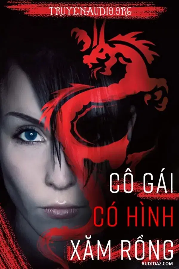 Cô Gái Có Hình Xăm Rồng - Truyện Trinh Thám Hay
