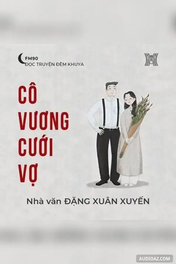 Cô Vương cưới vợ - Đặng Xuân Xuyến