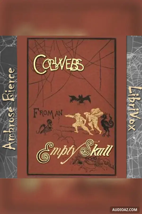Cobwebs from an Empty Skull